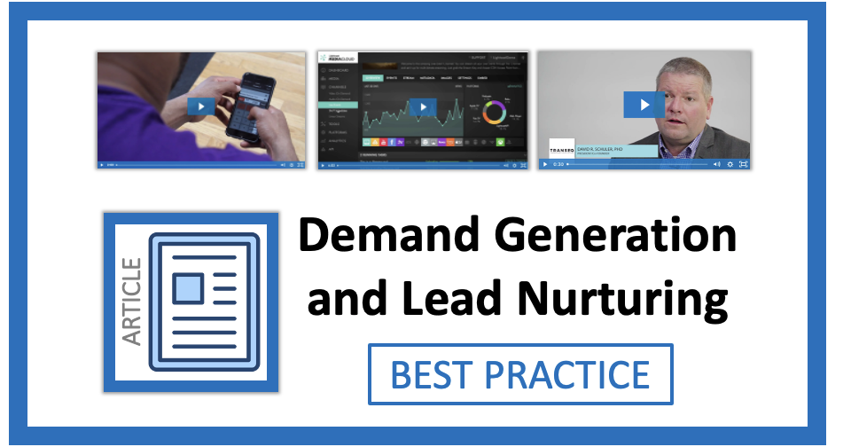 Six Important Videos for Lead Nurturing and Demand Generation